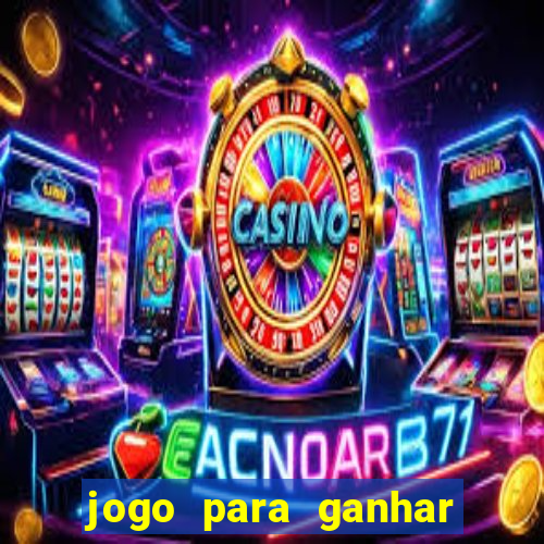 jogo para ganhar dinheiro sem depositar dinheiro